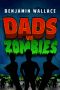 [Dads vs. 01] • Dads vs. Zombies